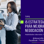 Mejora tus ventas con el desarrollo de habilidades de negociación